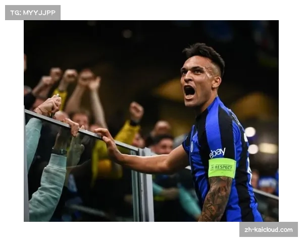 阿根廷双星闪耀欧冠 小蜘蛛助攻三次 劳塔罗创国米双纪录