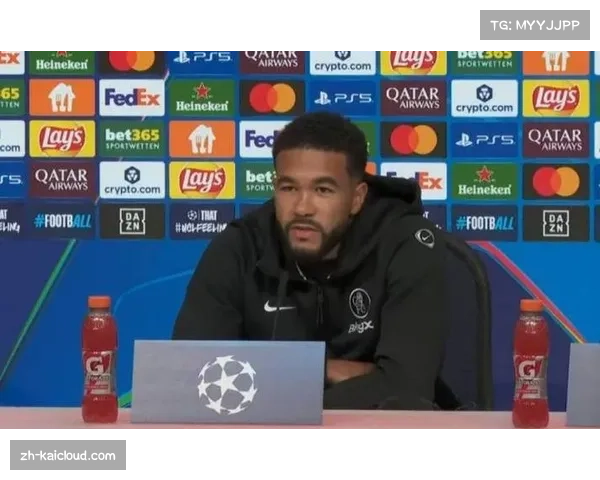 里斯詹姆斯赛后谈下半场找回节奏并盛赞阿昌庞潜力无限